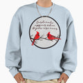 Cardinals Appear When Angels Are Sweatshirt - Custom Art Print for Adults - T-Shirt, Sweatshirt, Hoodie
