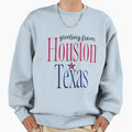 Greeting From Houston Texas Art Sweatshirt - Fun Novelty Design for Adults - T-Shirt, Sweatshirt, Hoodie