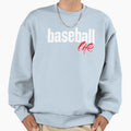 Baseball Life Sweatshirt - Custom Art Print for Adults - T-Shirt, Sweatshirt, Hoodie