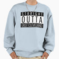 Straight Outta East Cleveland Ohio Sweatshirt - Fun Novelty Design Unisex - T-Shirt, Sweatshirt, Hoodie