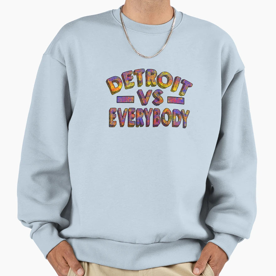 Detroit Vs Everybody Sweatshirt - Minimalist Print Men Women - T-Shirt, Sweatshirt, Hoodie