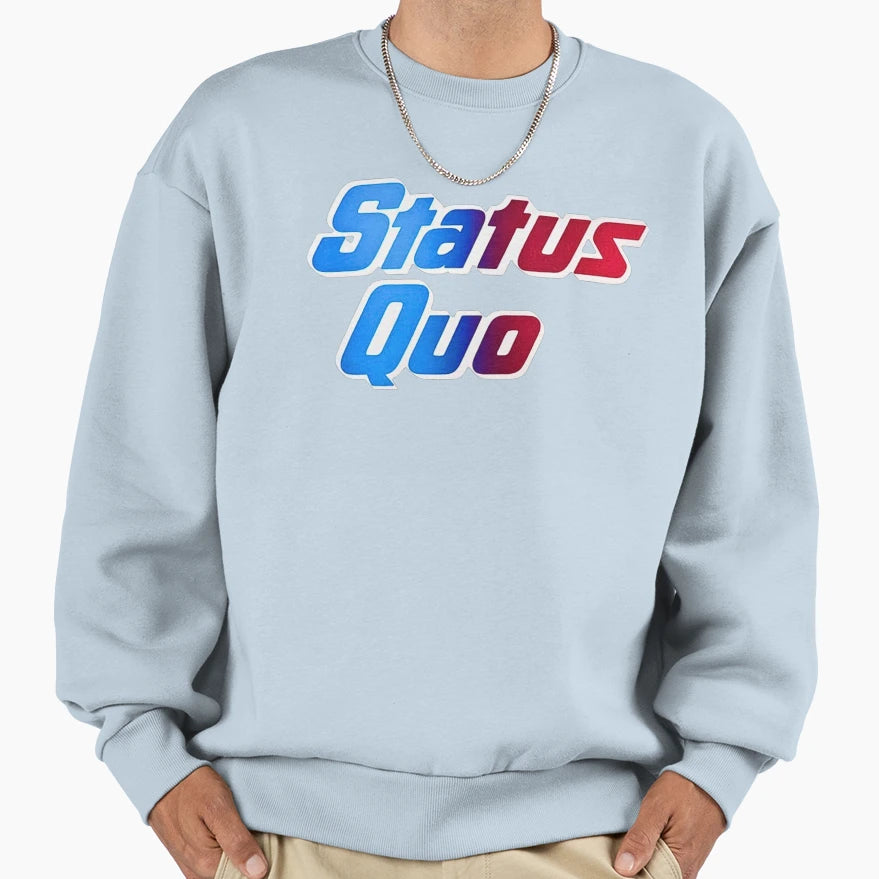Status Quo Sweatshirt - Graphic Print Men Women - T-Shirt, Sweatshirt, Hoodie