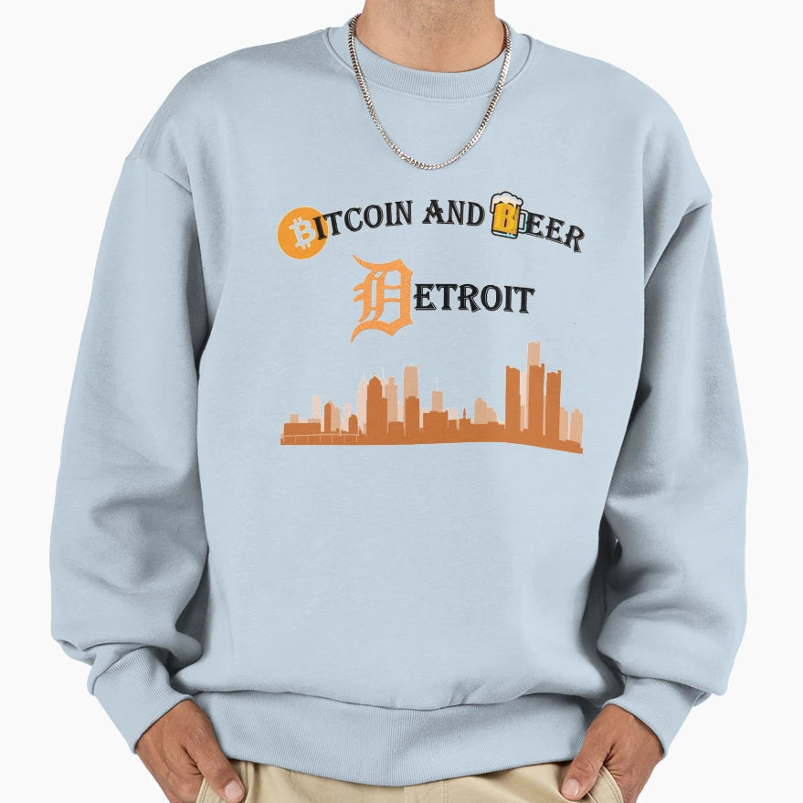 Bitcoin And Beer Detroit Sweatshirt - Streetwear Style Men Women - T-Shirt, Sweatshirt, Hoodie