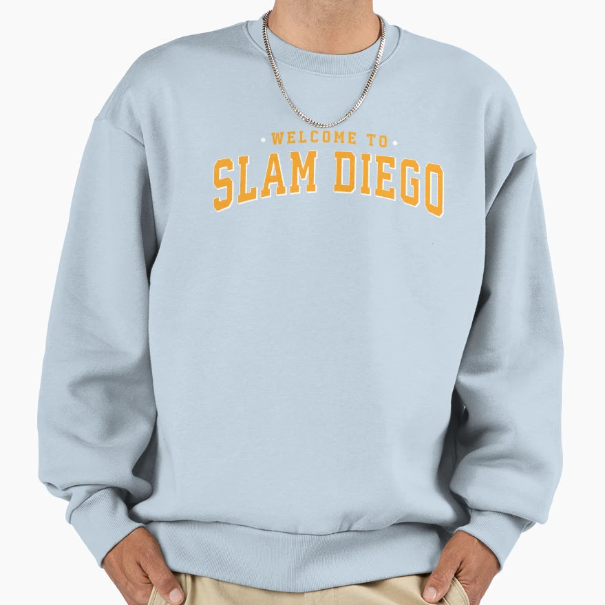 Welcome To Slam Diego Sweatshirt - Aesthetic Graphic Men Women - T-Shirt, Sweatshirt, Hoodie