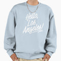 Hello Los Angeles Sweatshirt - Unique Graphic for Adults - T-Shirt, Sweatshirt, Hoodie