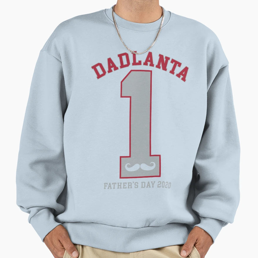 Atlanta Fathers Day 2020 Sweatshirt - Trendy Graphic Unisex - T-Shirt, Sweatshirt, Hoodie