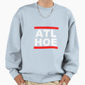 Atlanta Georgia City Wear Atl Hoe Sweatshirt - Custom Art Print Men Women - T-Shirt, Sweatshirt, Hoodie