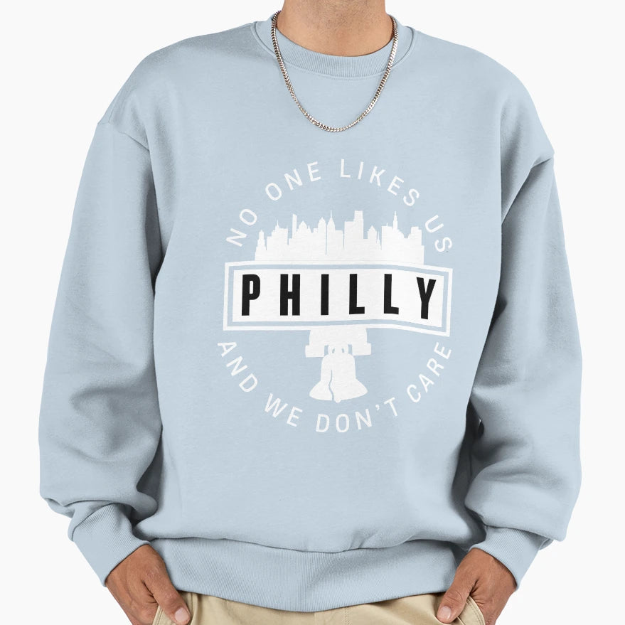 Philly Dont Care Sweatshirt - Graphic Print Men Women - T-Shirt, Sweatshirt, Hoodie
