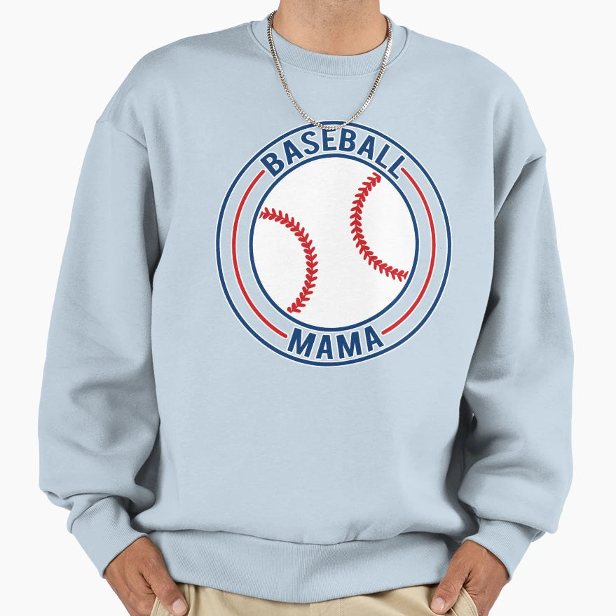 Baseball Mama Raising Future Home Run Sweatshirt - Streetwear Style Unisex - T-Shirt, Sweatshirt, Hoodie