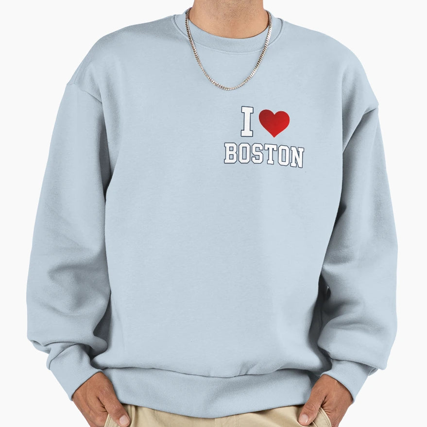I Love Boston Sweatshirt - Trendy Graphic Men Women - T-Shirt, Sweatshirt, Hoodie