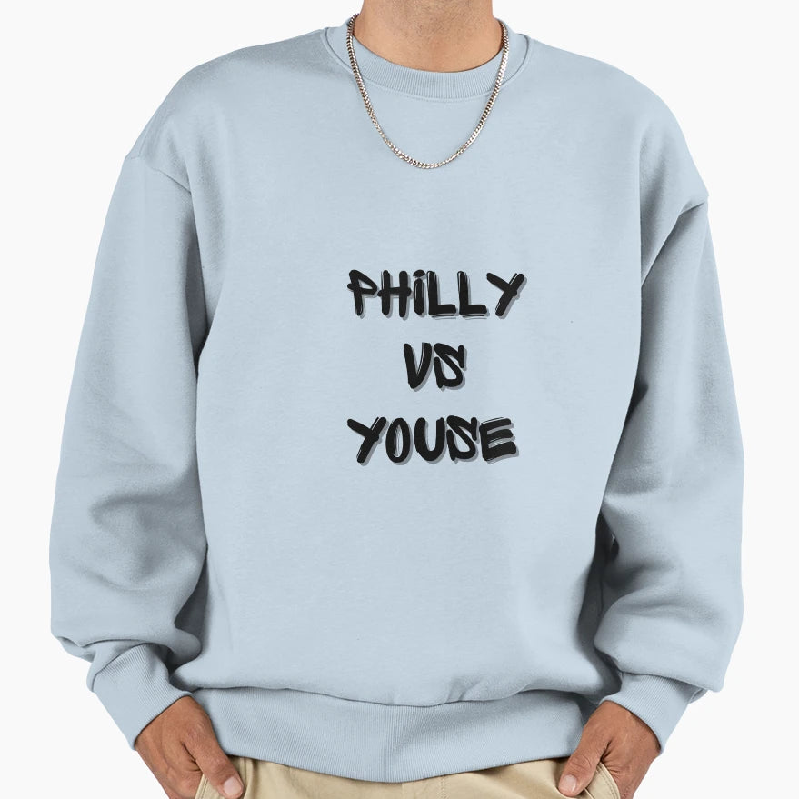 Philly Vs Youse Sweatshirt - Aesthetic Graphic for Adults - T-Shirt, Sweatshirt, Hoodie
