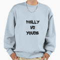 Philly Vs Youse Sweatshirt - Aesthetic Graphic for Adults - T-Shirt, Sweatshirt, Hoodie