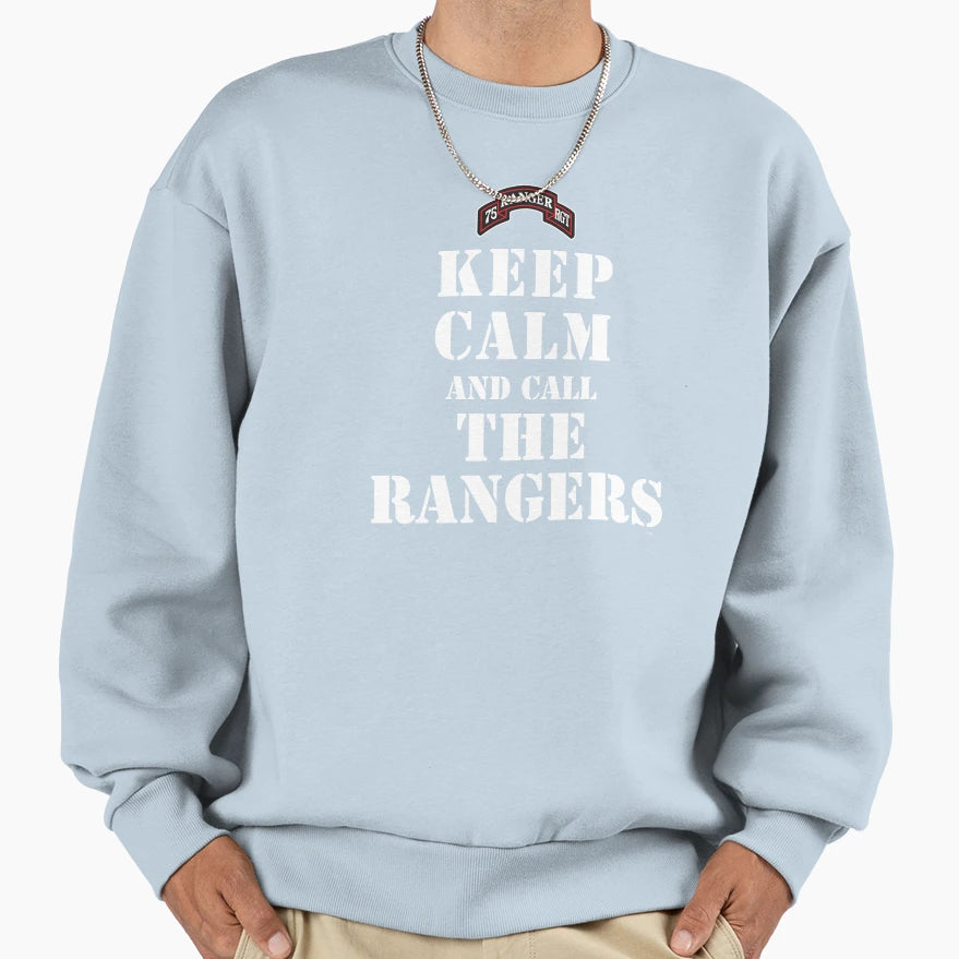 Keep Calm And Call Rangers Sweatshirt - Casual Everyday Wear Unisex - T-Shirt, Sweatshirt, Hoodie