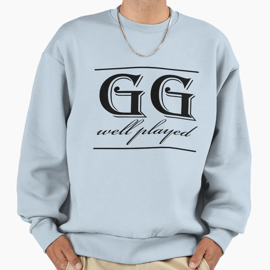 Gg Well Played Sweatshirt - Unique Graphic for Adults - T-Shirt, Sweatshirt, Hoodie