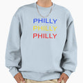 Philly Philly Philly Sweatshirt - Fun Novelty Design Men Women - T-Shirt, Sweatshirt, Hoodie