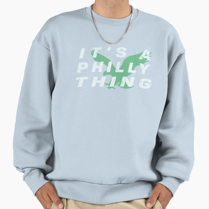 Its Philadelphia Thing Fan Philly Its T-Shirt - Aesthetic Graphic Unisex - T-Shirt, Sweatshirt, Hoodie