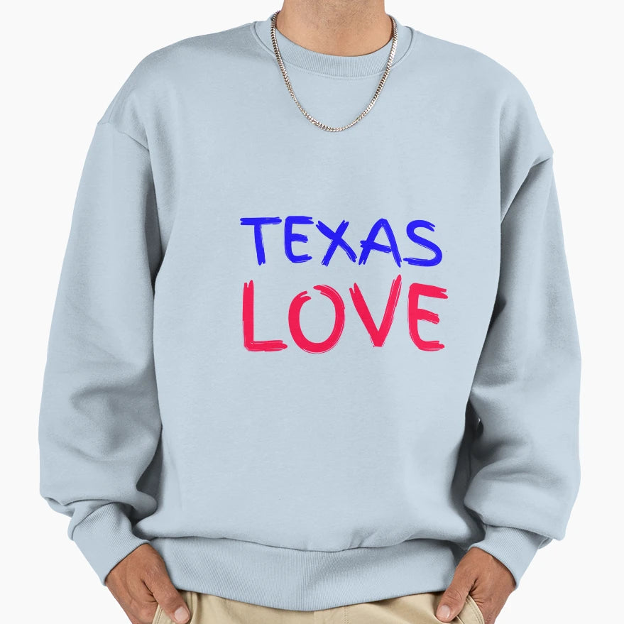 Texas Sweatshirt - Fun Novelty Design Men Women - T-Shirt, Sweatshirt, Hoodie