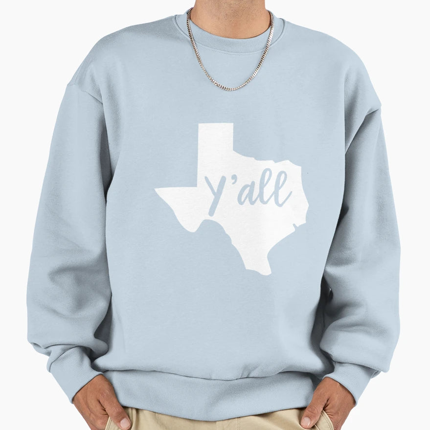 Yall Texas Sweatshirt - Fun Novelty Design Unisex - T-Shirt, Sweatshirt, Hoodie