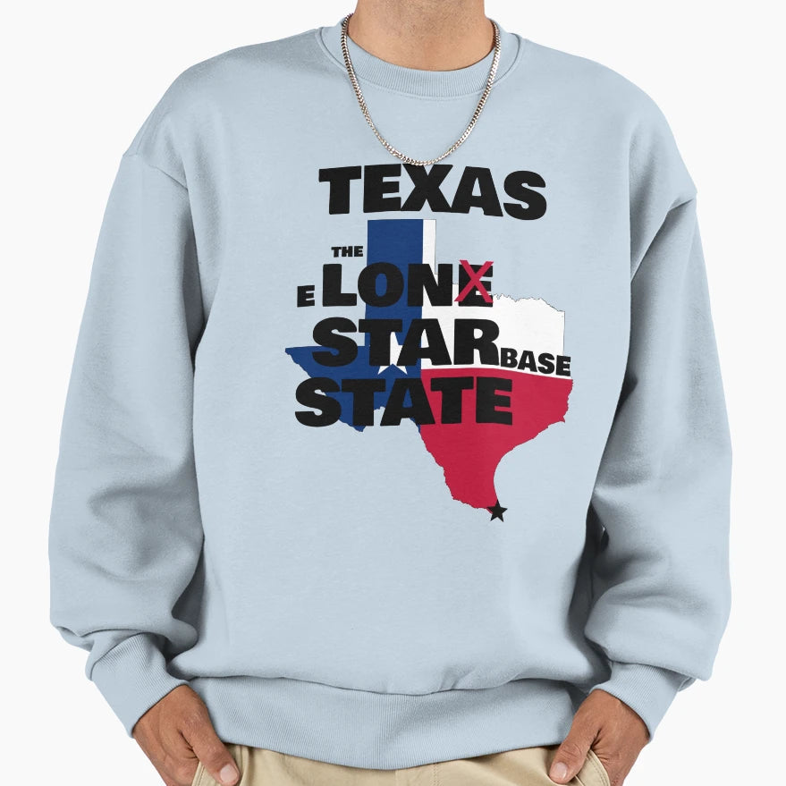 Texas Lone Starbase State Sweatshirt - Fun Novelty Design Men Women - T-Shirt, Sweatshirt, Hoodie