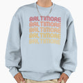 Baltimore Sweatshirt - Streetwear Style Men Women - T-Shirt, Sweatshirt, Hoodie
