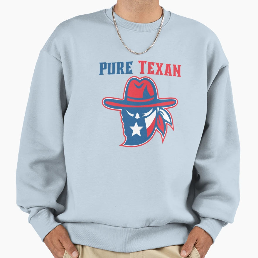 Pure Texan Sweatshirt - Aesthetic Graphic Men Women - T-Shirt, Sweatshirt, Hoodie