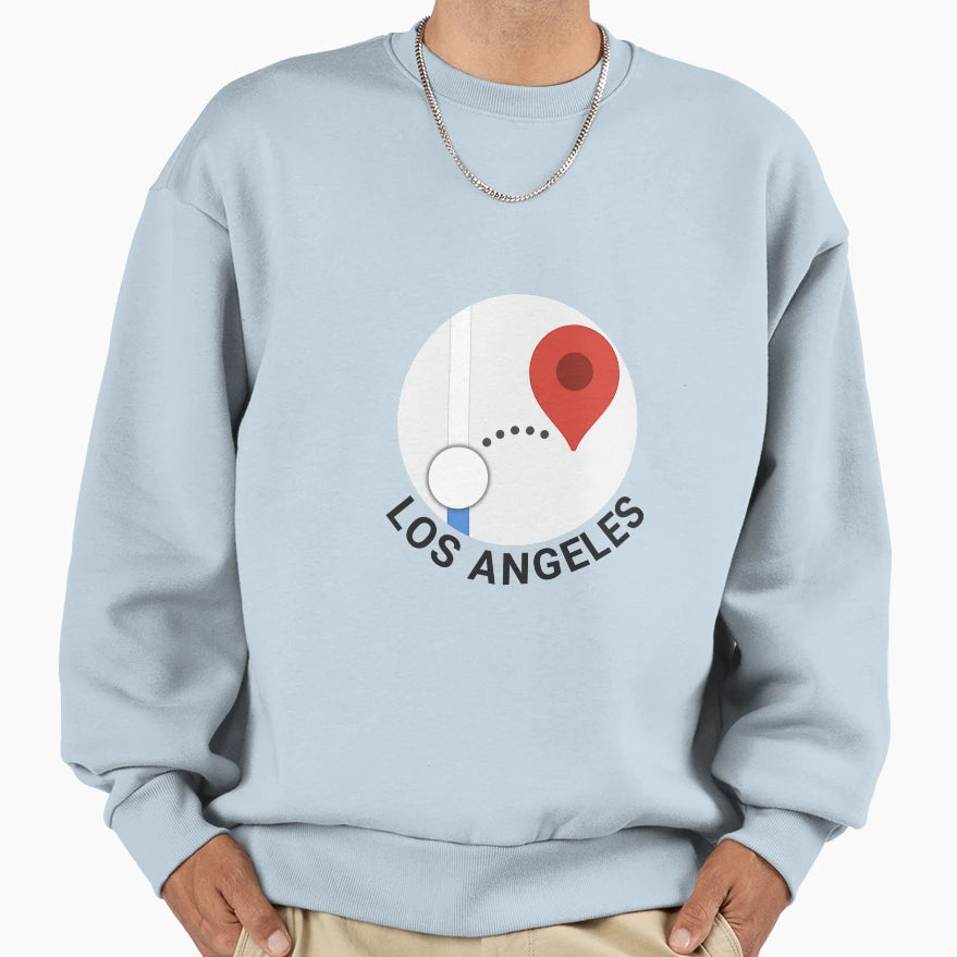 Los Angeles I Have Arrived Sweatshirt - Novelty Apparel Unisex - T-Shirt, Sweatshirt, Hoodie