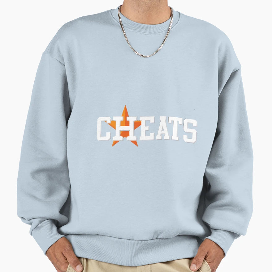 Houston Cheats Sweatshirt - Fun Novelty Design Unisex - T-Shirt, Sweatshirt, Hoodie