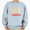 San Francisco Typography Sweatshirt - Aesthetic Graphic Men Women - T-Shirt, Sweatshirt, Hoodie