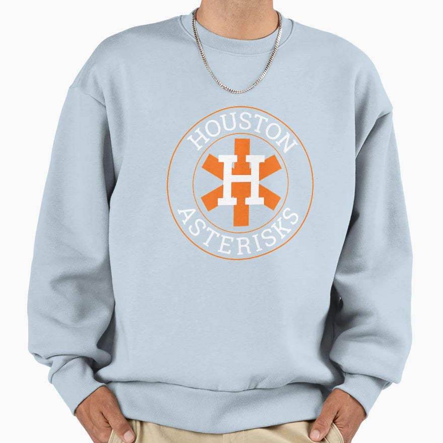 Houston Asterisks Cheated 2017 Funny Sweatshirt - Trendy Graphic Men Women - T-Shirt, Sweatshirt, Hoodie