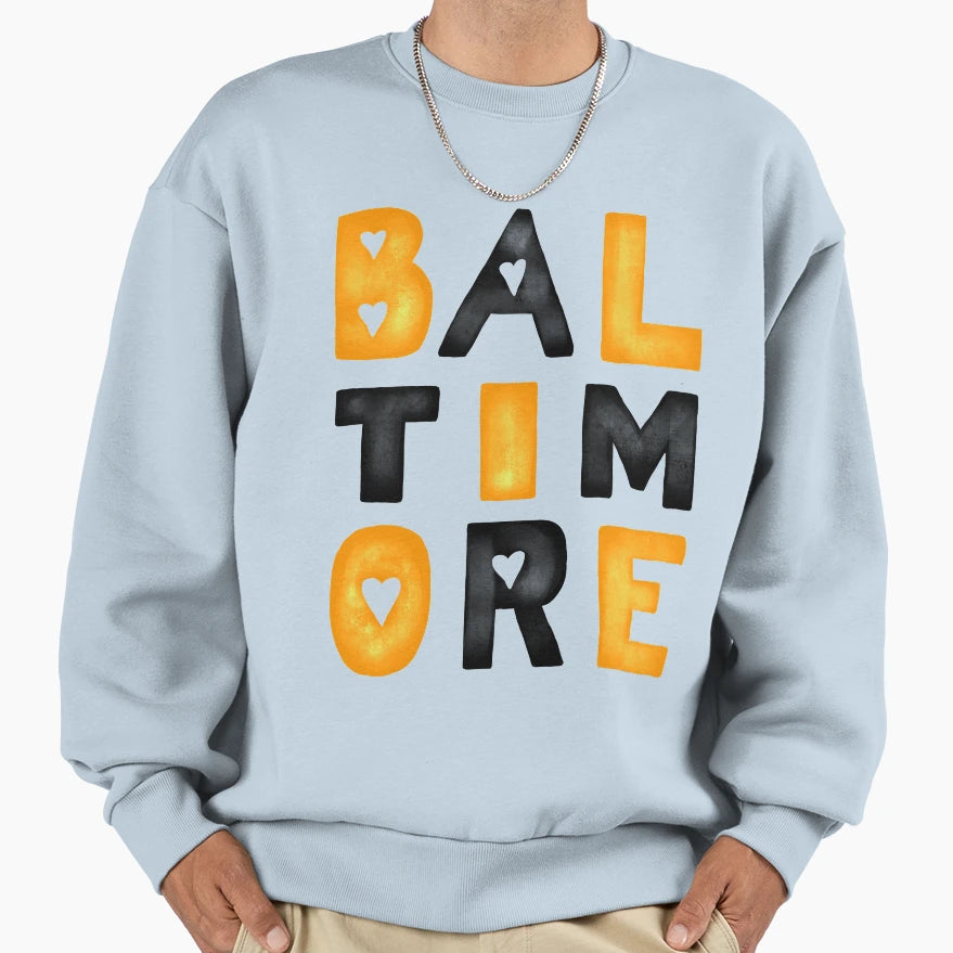 Baltimore Love Sweatshirt - Novelty Apparel Unisex - T-Shirt, Sweatshirt, Hoodie