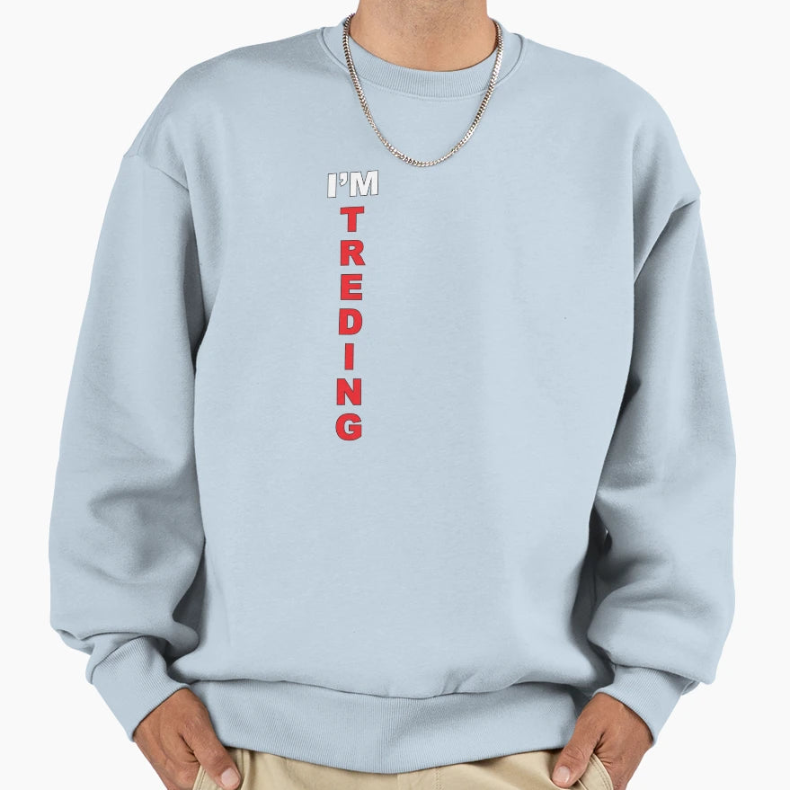 Im Trending Sweatshirt - Custom Art Print for Adults - T-Shirt, Sweatshirt, Hoodie