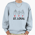 Dtf St Louis Asl Down To F St Sweatshirt - Casual Everyday Wear Men Women - T-Shirt, Sweatshirt, Hoodie