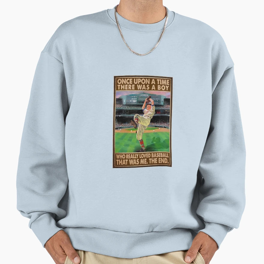 Baseball Uoce Upon Time Was Sweatshirt - Casual Everyday Wear for Adults - T-Shirt, Sweatshirt, Hoodie