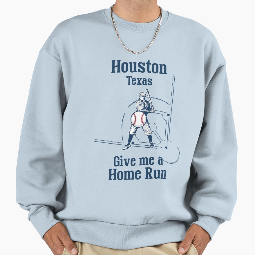 Houston Texas Baseball Support Your Sweatshirt - Unique Graphic for Adults - T-Shirt, Sweatshirt, Hoodie