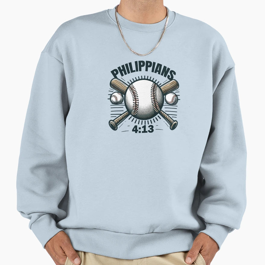 Positive Baseball Philippians 4 13 Sweatshirt - Fun Novelty Design Unisex - T-Shirt, Sweatshirt, Hoodie