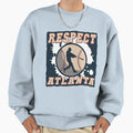 Respect Atlanta T-Shirt - Unique Graphic for Adults - T-Shirt, Sweatshirt, Hoodie