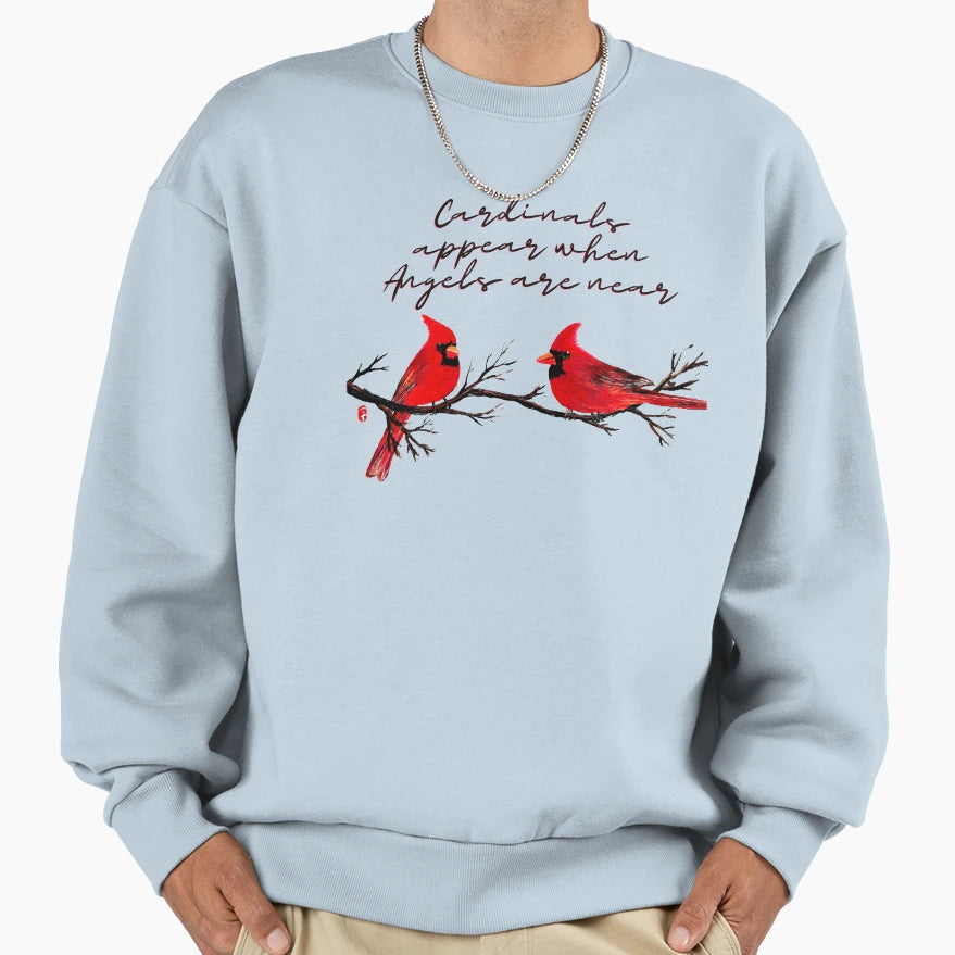 Cardinals Appear When Angels Are Near Sweatshirt - Aesthetic Graphic Unisex - T-Shirt, Sweatshirt, Hoodie