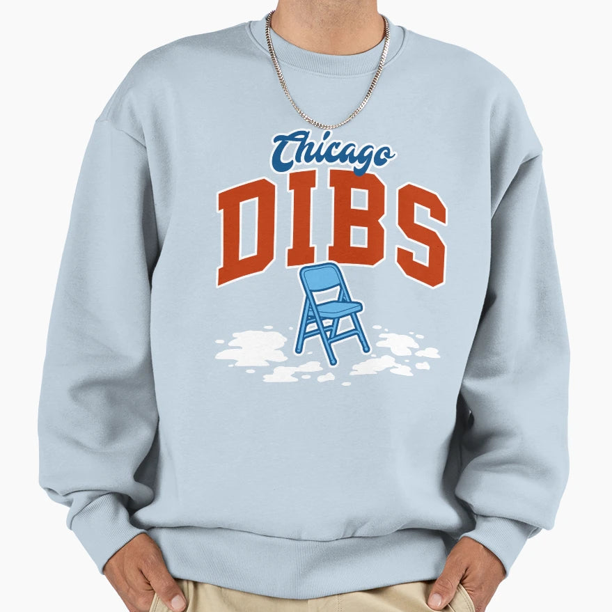 Chicago Dibs Sweatshirt - Custom Art Print Men Women - T-Shirt, Sweatshirt, Hoodie
