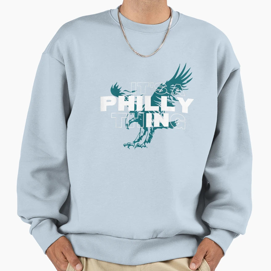 Original Its Philly Thing Its Sweatshirt - Minimalist Print Unisex - T-Shirt, Sweatshirt, Hoodie