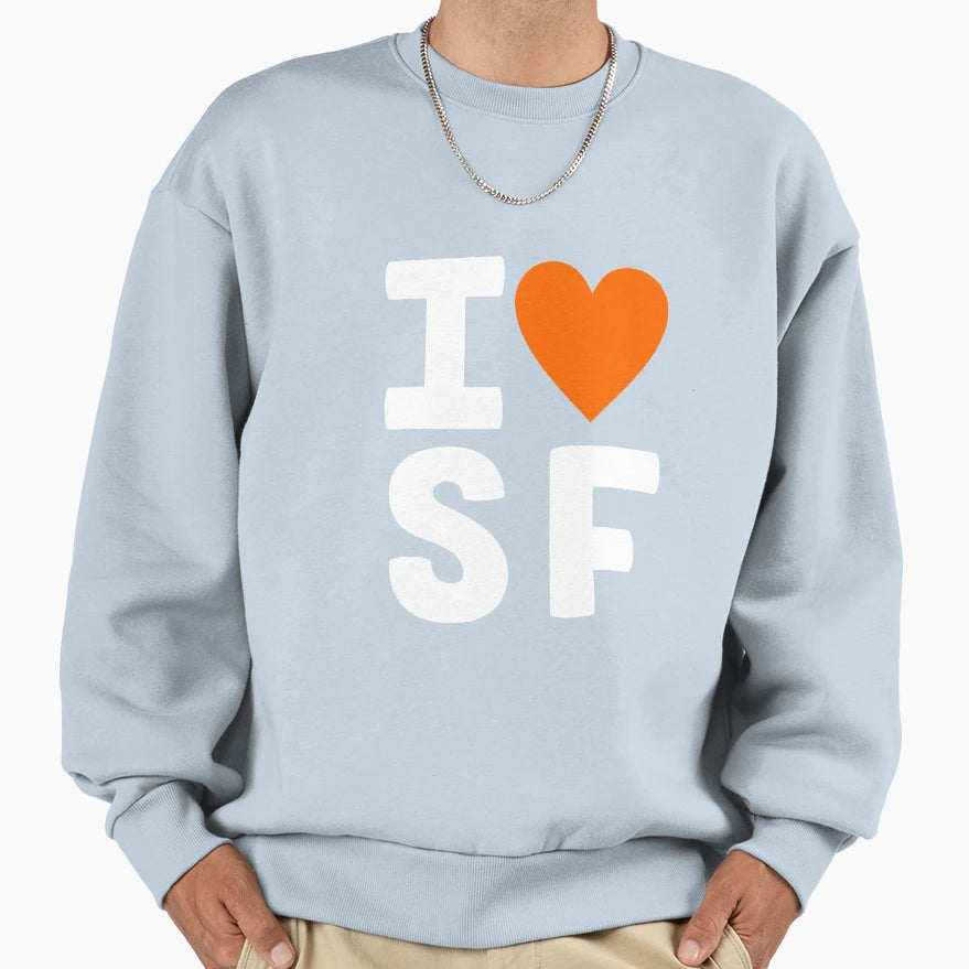 I Heart Sf Sweatshirt - Novelty Apparel for Adults - T-Shirt, Sweatshirt, Hoodie
