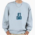 Fathers Day Number One Dad Sweatshirt - Novelty Apparel Men Women - T-Shirt, Sweatshirt, Hoodie