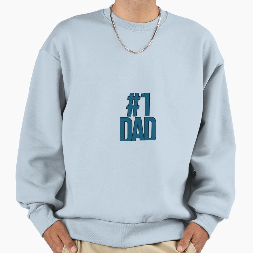Fathers Day Number One Dad Sweatshirt - Novelty Apparel Men Women - T-Shirt, Sweatshirt, Hoodie