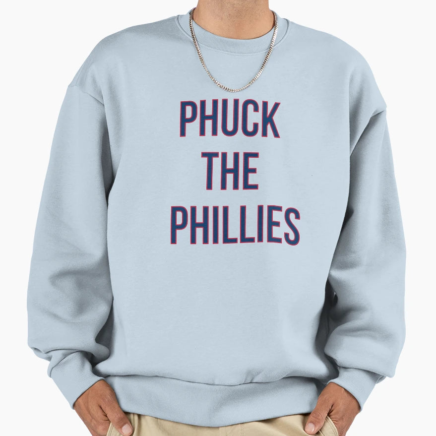 Phuck Phillies Sweatshirt - Aesthetic Graphic Unisex - T-Shirt, Sweatshirt, Hoodie