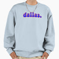 Dallas Texas Sweatshirt - Casual Everyday Wear Unisex - T-Shirt, Sweatshirt, Hoodie