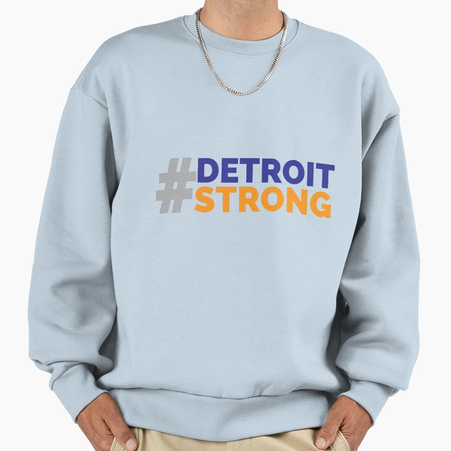 Detroitstrong Tigers Sweatshirt - Casual Everyday Wear Unisex - T-Shirt, Sweatshirt, Hoodie