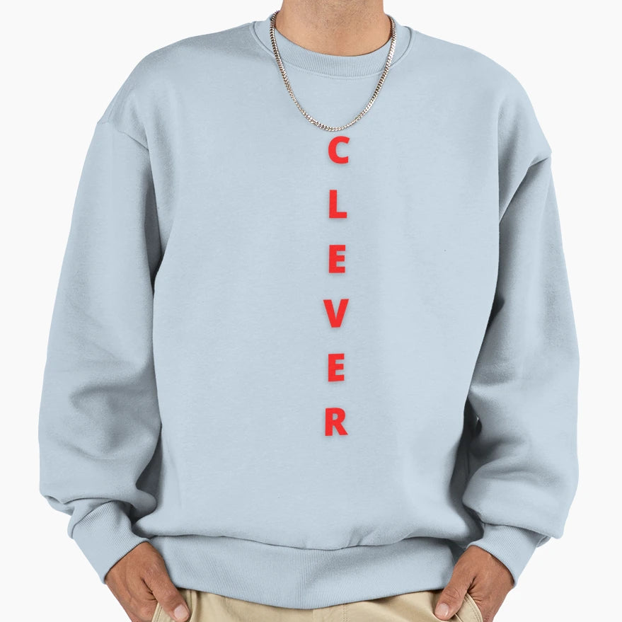 Clever Sweatshirt - Aesthetic Graphic Men Women - T-Shirt, Sweatshirt, Hoodie