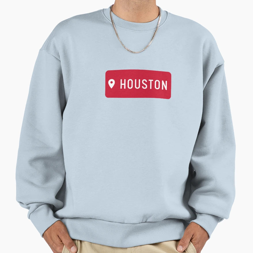 Location Houston Sweatshirt - Aesthetic Graphic for Adults - T-Shirt, Sweatshirt, Hoodie