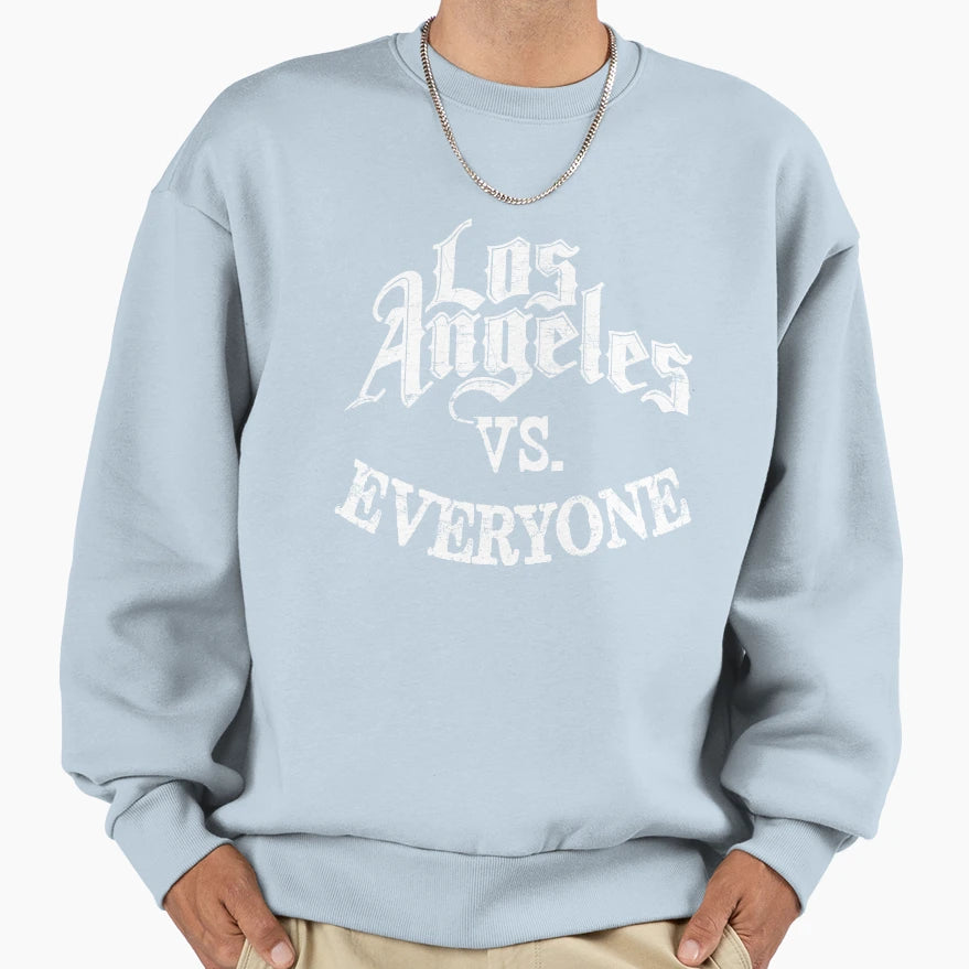 Los Angeles Vs Everyone Sweatshirt - Fun Novelty Design Unisex - T-Shirt, Sweatshirt, Hoodie