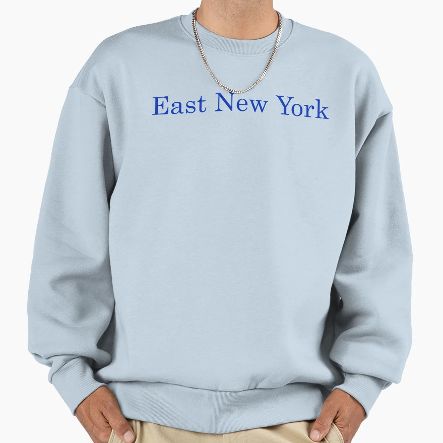 East New York Sweatshirt - Casual Everyday Wear for Adults - T-Shirt, Sweatshirt, Hoodie