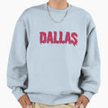 Dallas Sweatshirt - Casual Everyday Wear for Adults - T-Shirt, Sweatshirt, Hoodie